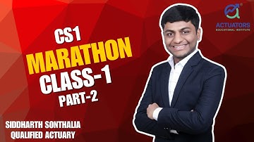 CS1 Marathon Class 1 Part 2 | PYQ Solving | 2025 Exam | By Siddharth Sonthalia