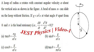 JEST Physics | Video-1|Bead sliding on a hoop and the hoop is rotating | Physics Hub