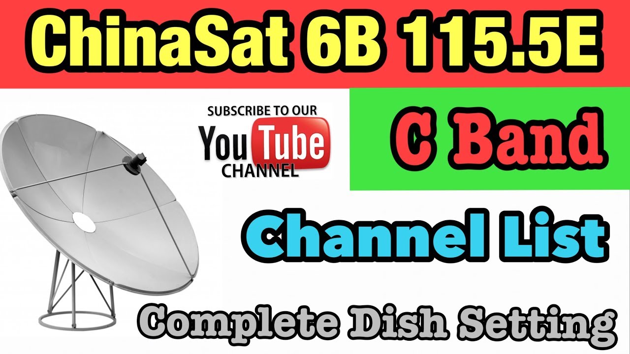 Chinasat 6B 115.5E Dish Setting and Channel List | Rohan Khan Tech