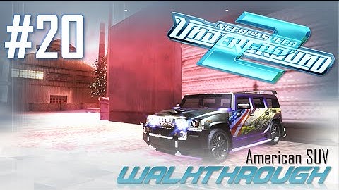 Need for Speed: Underground 2 (PC) | Walkthrough Part #20 - American SUV (HARD) [HD 60FPS]