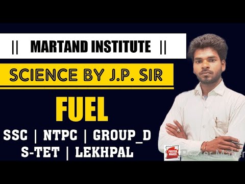 fuel ईंधन |  By J.P. Sir | Martand Institute | Super-tet 2022 | ntpc_cbt 2 | Group_d |