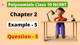 Polynomials | Chapter-2  Example 5 Verify The Relationship With Zeros  | NCERT Maths Class-10 |