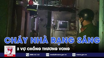 Cháy nhà lúc rạng sáng ở TPHCM làm 1 người tử vong, 1 người bị bỏng nặng - VNEWS