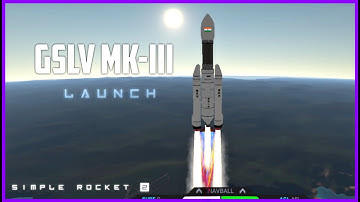 ISRO GSLV MK-III  LAUNCH  IN SIMPLE ROCKET 2 🇮🇳 @SpaceflightSimulator_Official  #chandrayaan3