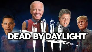 US Presidents Play Dead By Daylight