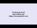 Kevin MacLeod ~ Farting Around