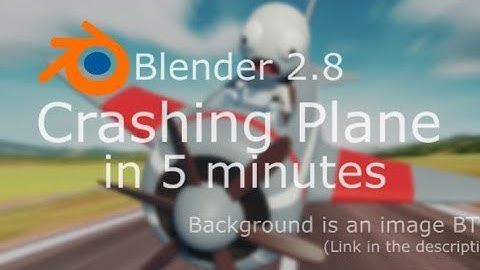 Make a Crashing Plane in 5 minutes[Blender 2.8]
