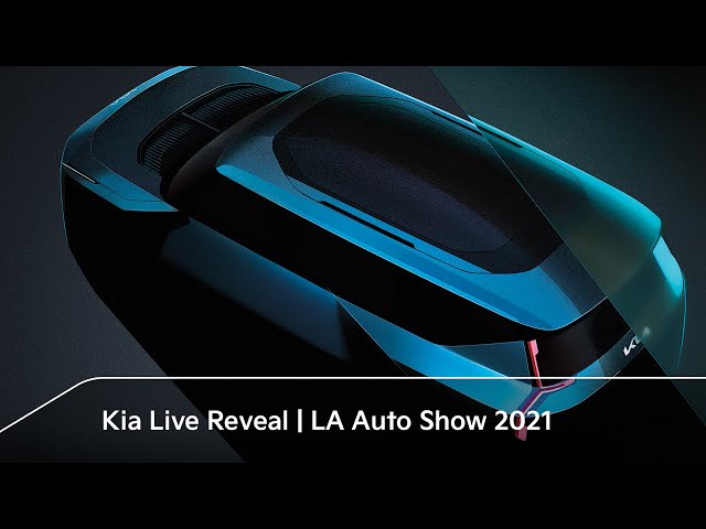 Video: Kia Live Reveal | LA Auto Show 2021
