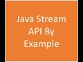 Java Stream API By Example