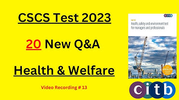 CSCS Test 2023 - 20 New Q&A | Health and Welfare | CSCS Card UK | CiTB Test UK 2023 | CSCS Test 2023