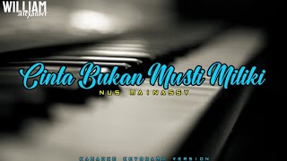 Cinta Bukan Musti Miliki Nus Mainassy | Lagu Ambon | Karaoke Keyboard Version