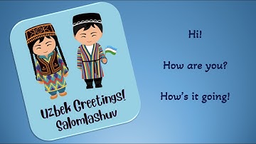 Learn How to Say Hello in Uzbek - O