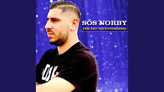 Video thumbnail of "Sós Norby - Esik eső nagynyomással"