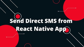 Send Direct SMS from React Native App | React Native Tutorial