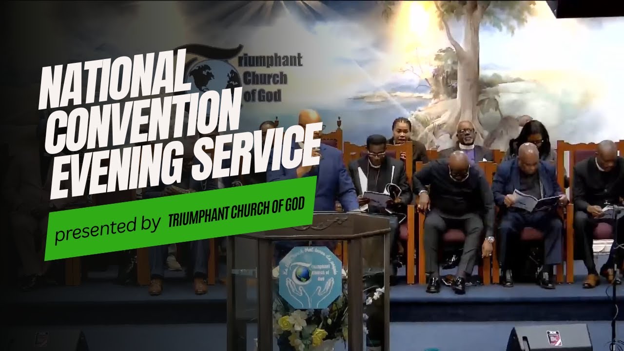 May 20, 2025 | Triumphant Church of God | National Convention