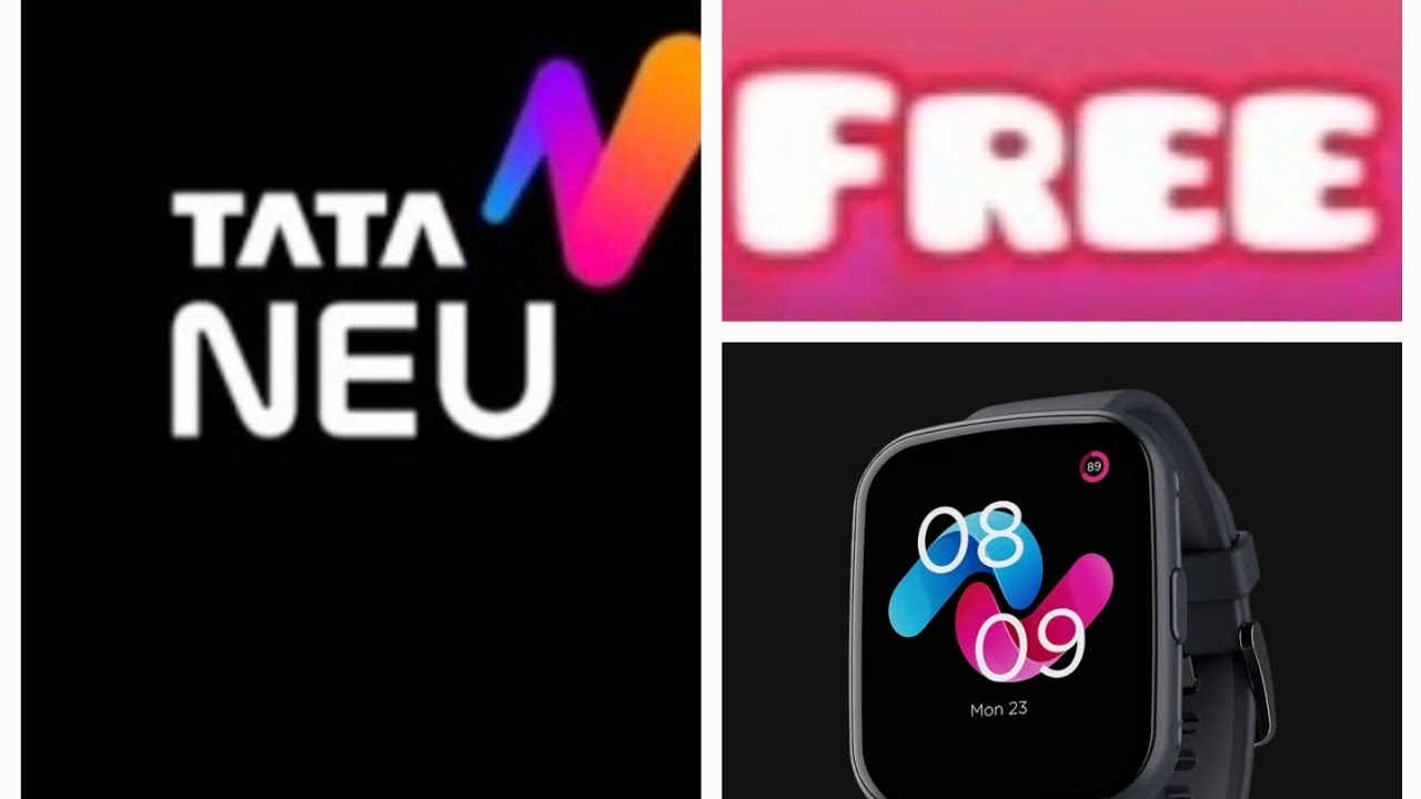 Tata Neu Free Loot Smart Watch Free