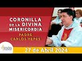 Coronilla Divina Misericordia | Sábado 27 Abril 2024 | Padre Carlos Yepes