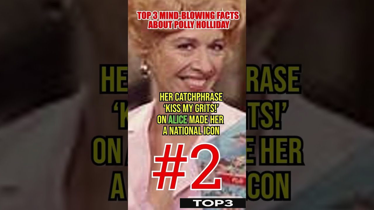 TOP 3 MIND BLOWING FACTS ABOUT POLLY HOLLIDAY