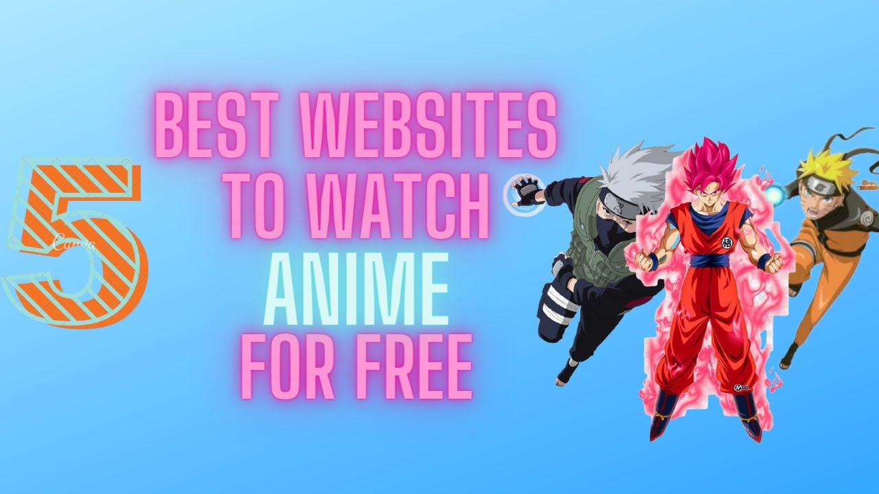 5 Best Websites To Watch Anime Online For Free