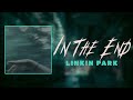 linkin park - in the end (lyrics)