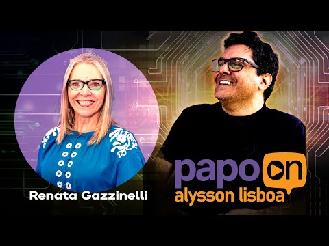 Papo On 05 | Educação e Inteligência Artificial nas Escolas. Com Renata Gazzinelli