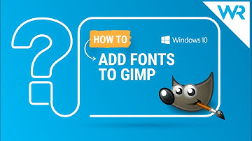How to add fonts to GIMP in Windows [Download & Install]