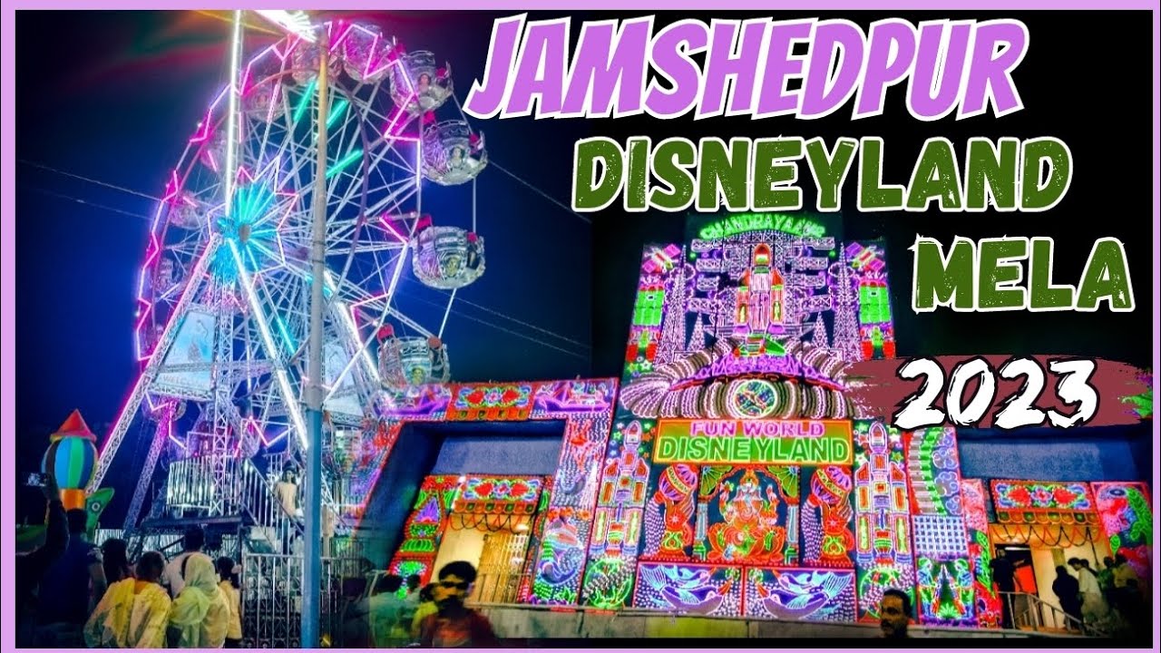 jamshedpur disneyland Disneyland mela 2023 jamshedpur disneyland