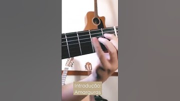 Thumbnail of Introdução: Amarguras #shorts #violão #guitarlesson