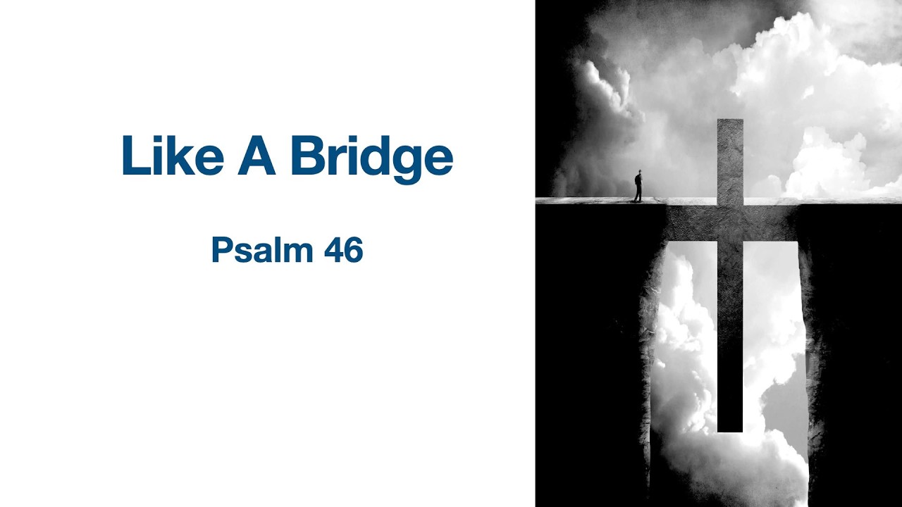 Like A Bridge
