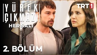 Yürek Çıkmazı 2. Bölüm