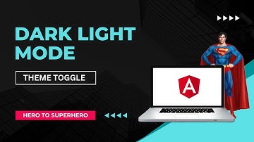 Dark Light Theme Toggle: A Simple Solution | Advanced Angular | Hero to Superhero