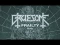 Gruesome  frailty official audio