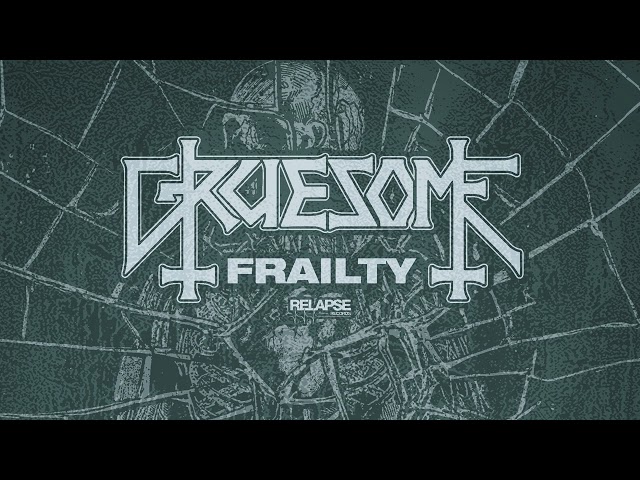 GRUESOME - Frailty (Official Audio) class=