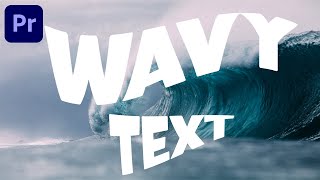Make any text move like a WAVE! | EASY Premiere Pro Tutorial