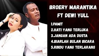 Download Lagu LAGU PILIHAN TERBAIK BROERY MARANTIKA FT DEWI YULL - LAGU TERBAIK LAGU NOSTALGIA LAGU LAWAS MP3