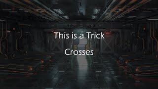 Crosses - This is a Trick | Traducción al español