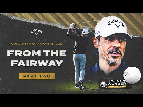 Chrome Tour From The Fairway | Choosing Your Ball Series - Part 2