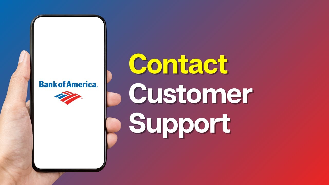 How to Contact Bank of America Customer Support
