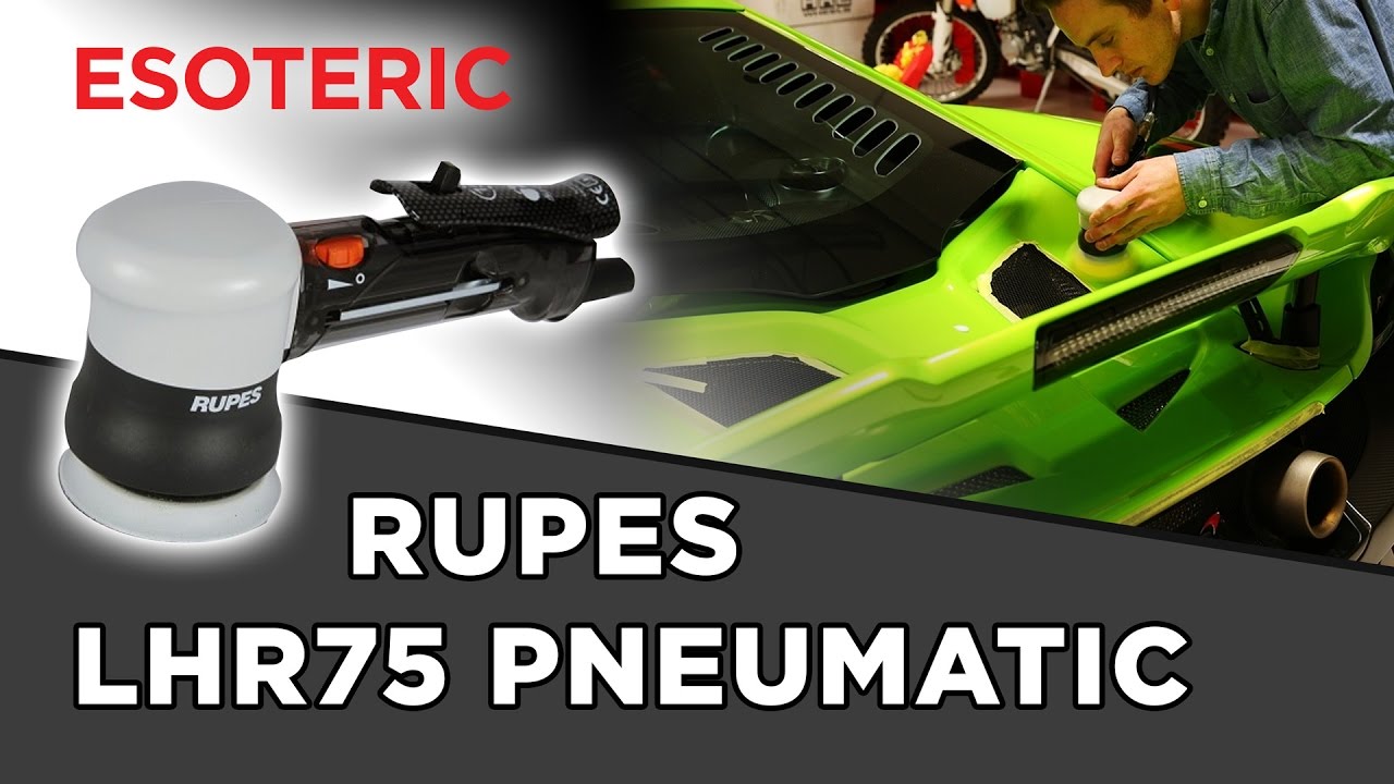 Rupes LHR75 Pneumatic Polisher Review - Esoteric Car Care