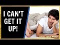 I Can't Get It Up | How To Fix Erectile Dysfunction w/Physical Therapist & Tantra Practitioner!