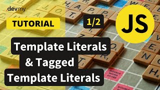 JavaScript - Template Literals & Tagged Template Literals - Prima parte