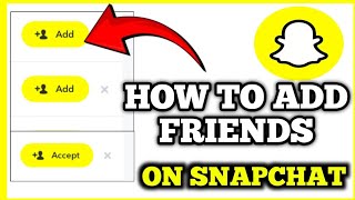 How To Add Friends On Snapchat