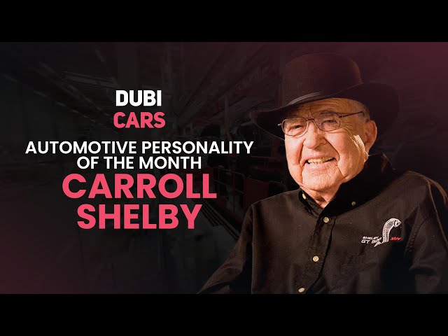 Carroll Shelby — Legendary Race Driver & Creator Of The Ford GT40, AC Cobra, GT350, GT500 & More