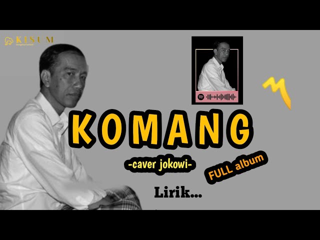 LIRIK 'KOMANG' cover jokowi suara air #komang #caverlagu #jokowi class=