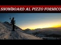 Snowbording al pizzo Formico