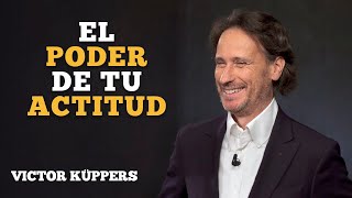 El Poder de tu Actitud | Victor Küppers | Motivación en Español | Momentum Motiv