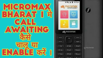 How to enable or set call waiting in micromax bharat 1 | kaise chalu kare ?