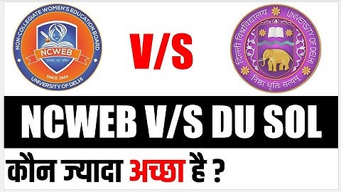 SOL VS NCWEB | NCWEB | school of open learning du | difference between NCWEB and SOL |Admission 2022