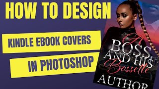 How To Design Kindle Ebook Covers In Photoshop Part 1