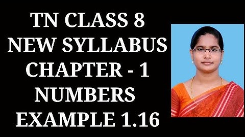 8th Maths Ch-1 Numbers | Example 1.16 | Samacheer One plus One channel